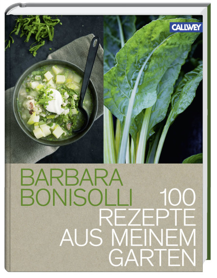 Barbara Kocht 100 Rezepte Aus Meinem Garten